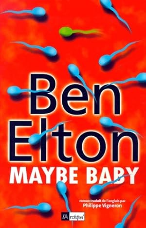 Seller image for Maybe baby - Ben Elton for sale by Book Hmisphres