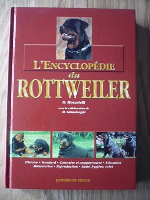 Image du vendeur pour L'Encyclopdie du Rottweiler mis en vente par D'un livre  l'autre