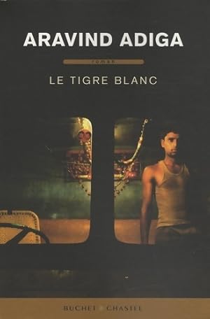 Seller image for Le tigre blanc - Aravind Adiga for sale by Book Hmisphres