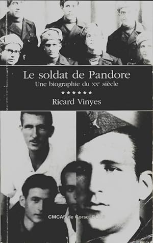 Bild des Verkufers fr Le soldat de Pandore - Ricard Vinyes zum Verkauf von Book Hmisphres