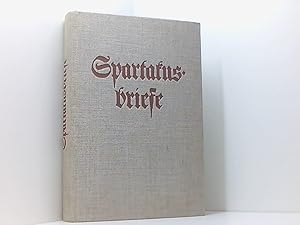 Spartakusbriefe. Mit einer Beilage: Faksimiledruck des Spartakusbriefes Nr. 12 vom Oktober 1918