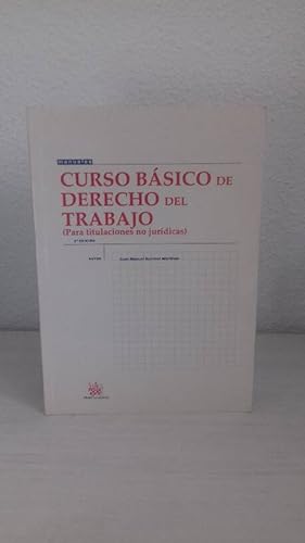 Seller image for CURSO BASICO DE DERECHO DEL TRABAJO PATA TITULACIONES NO JURIDICAS for sale by Librera Maldonado