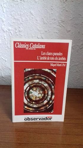 Image du vendeur pour LES CLARES PARAULES // L'AMBIT DE TOTS ELS AMBITS mis en vente par Librera Maldonado