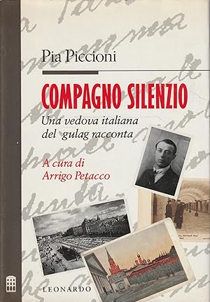 Compagno silenzio : una vedova italiana del gulag racconta