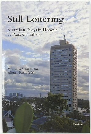 Seller image for Still Loitering Australian Essays in Honour of Ross Chambers for sale by PsychoBabel & Skoob Books