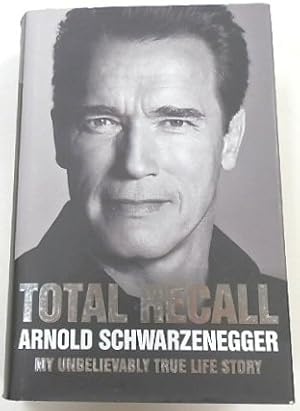 Seller image for Total Recall: My Unbelievably True Life Story for sale by PsychoBabel & Skoob Books