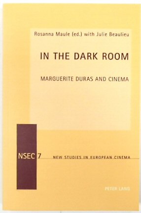 Seller image for In the Dark Room: Marguerite Duras and Cinema for sale by PsychoBabel & Skoob Books