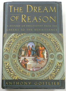 Imagen del vendedor de The Dream of Reason: A History of Western Philosophy from the Greeks to the Renaissance a la venta por PsychoBabel & Skoob Books