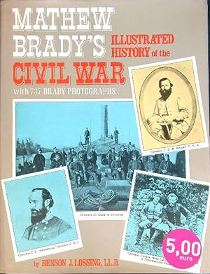 Seller image for Mathew Brady's Illustrated History of the Civil War for sale by Librodifaccia