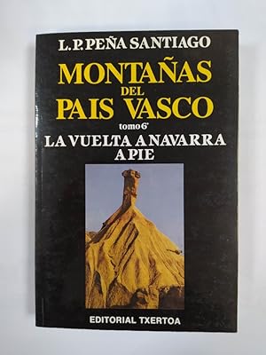 Imagen del vendedor de La vuelta a Navarra a pie. Montaas del Pas Vasco. a la venta por TraperaDeKlaus