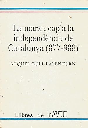 Image du vendeur pour La marxa cap a la independncia de Catalunya (877-988) mis en vente par Libros Sargantana
