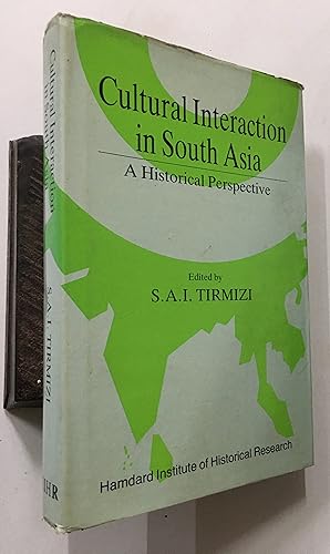 Bild des Verkufers fr Cultural Interaction In South Asia. A Historical Perspective. zum Verkauf von Prabhu Book Exports