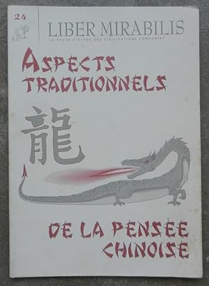 Liber Mirabilis. N° 24. Aspects traditionnels de la pensée chinoise.