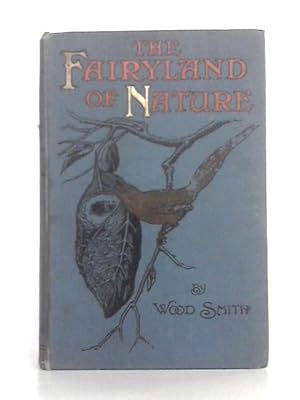 Bild des Verkufers fr The Fairyland of Nature zum Verkauf von World of Rare Books