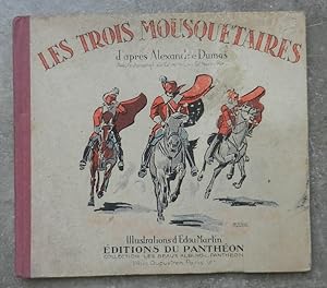 Les trois mousquetaires.