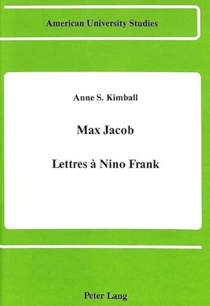 Seller image for Max Jacob: Lettres  Nino Frank (American University Studies: Series 2: Romance Languages and Literature, Band 64) for sale by Rheinberg-Buch Andreas Meier eK