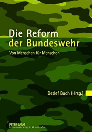 Bild des Verkufers fr Die Reform der Bundeswehr: Von Menschen fr Menschen zum Verkauf von Rheinberg-Buch Andreas Meier eK