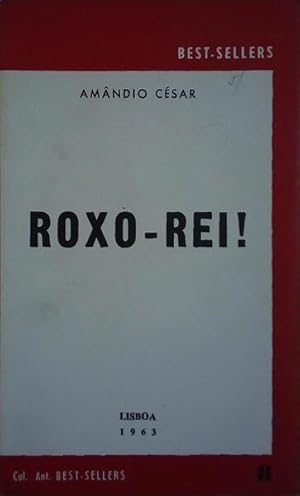 ROXO-REI!