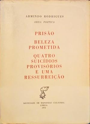 Bild des Verkufers fr PRISO, BELEZA PROMETIDA, QUATRO SUICDIOS PROVISRIOS E UMA RESSURREIO. zum Verkauf von Livraria Castro e Silva