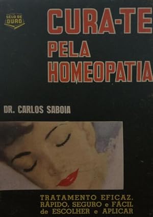 CURA-TE PELA HOMEOPATIA.