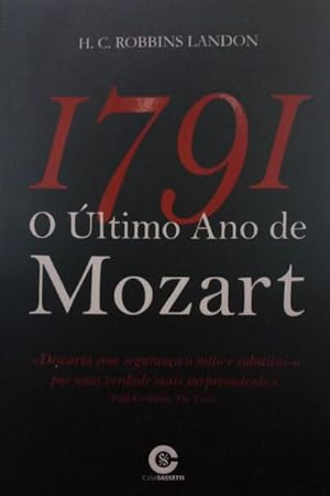 Bild des Verkufers fr 1791 - O LTIMO ANO DE MOZART. zum Verkauf von Livraria Castro e Silva