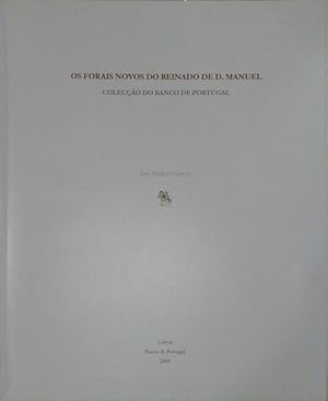 OS FORAIS NOVOS DO REINADO DE D. MANUEL.