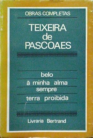 OBRAS COMPLETAS DE TEIXEIRA DE PASCOAES: POESIA. [VOLUME I]