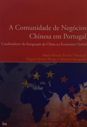 A COMUNIDADE DE NEGÓCIOS CHINESA EM PORTUGAL.