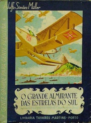 Imagen del vendedor de O GRANDE ALMIRANTE DAS ESTRELAS DO SUL. [2. EDIO] a la venta por Livraria Castro e Silva