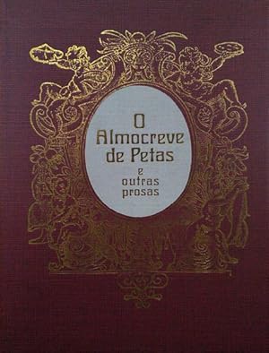 Bild des Verkufers fr O ALMOCREVE DE PETAS E OUTRAS PROSAS. zum Verkauf von Livraria Castro e Silva