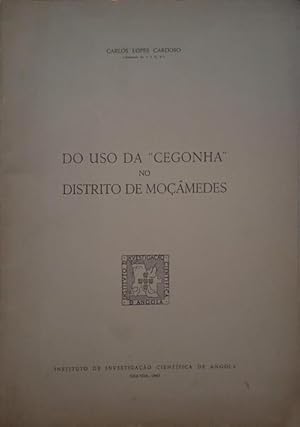 Seller image for DO USO DA CEGONHA NO DISTRITO DE MOMEDES. for sale by Livraria Castro e Silva