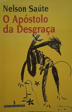 O APÓSTOLO DA DESGRAÇA.
