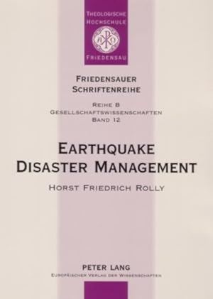 Seller image for Earthquake disaster management. Focussing on the earthquake of September 30, 1993 in Latur and Osmanabad Districts, Maharashtra, India and the reconstruction and rehabilitation project at Gubal Village where geodesic domes were, constructed as earthquake resistant housing. [Friedensauer Schriftenreihe. Reihe B. Gesellschaftswissenschaften, Bd. 12]. for sale by Antiquariat Thomas Haker GmbH & Co. KG
