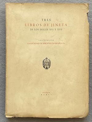 TRES LIBROS DE JINETA DE LOS SIGLOS XVI Y XVII.