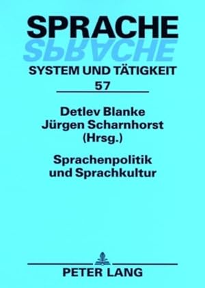 Bild des Verkufers fr Sprachenpolitik und Sprachkultur. [Sprache - System und Ttigkeit, Bd. 57]. zum Verkauf von Antiquariat Thomas Haker GmbH & Co. KG