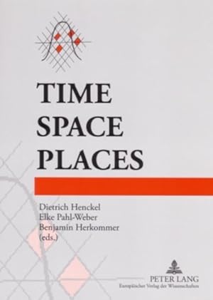 Bild des Verkufers fr Time, space, places. zum Verkauf von Antiquariat Thomas Haker GmbH & Co. KG