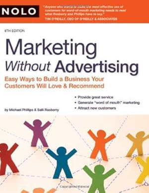 Seller image for Marketing Without Advertising: Easy Ways to Build a Business Your Customers Will Love & Recommend for sale by WeBuyBooks