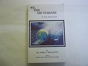 Imagen del vendedor de We The Arcturians: A True Experience a la venta por Carmarthenshire Rare Books