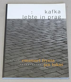 Kafka lebte in Prag