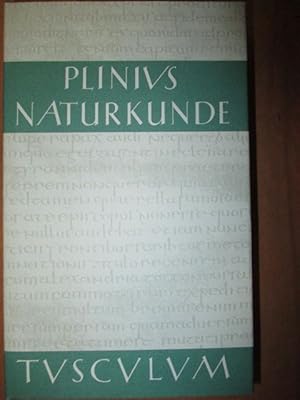 Naturkunde - Naturalis Historiae. Lateinisch - Deutsch. Bücher XXVI/XXVII. Medizin und Pharmakolo...