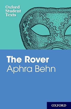 Image du vendeur pour Oxford Student Texts: Aphra Behn: The Rover (Paperback) mis en vente par Grand Eagle Retail