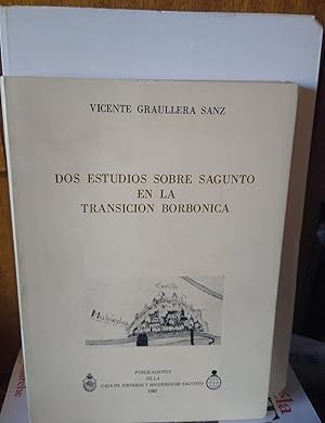 Seller image for DOS ESTUDIOS SOBRE SAGUNTO EN LA TRANSICIN BORBNICA + REBEDOR DEL NOTARI PERE GUARCH Morvedre, 1648, 1649 i 1650 (2 libros) for sale by Libros Dickens