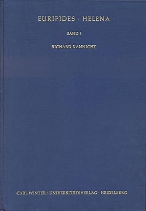Helena. Band 1: Einleitung und Text. Herausgegeben und erklärt von Richard Kannicht.