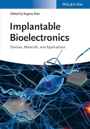 Seller image for Implantable Bioelectronics for sale by moluna