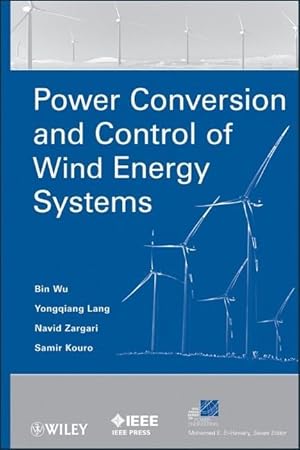 Bild des Verkufers fr Power Conversion and Control of Wind Energy Systems zum Verkauf von moluna