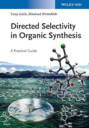 Bild des Verkufers fr Directed Selectivity in Organic Synthesis zum Verkauf von moluna