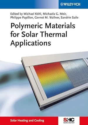 Bild des Verkufers fr Polymeric Materials for Solar Thermal Applications zum Verkauf von moluna