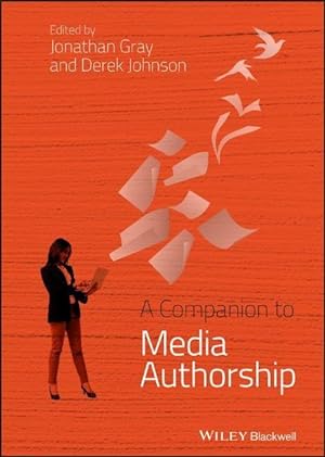 Bild des Verkufers fr A Companion to Media Authorship zum Verkauf von moluna