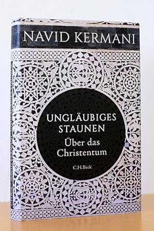 Bild des Verkufers fr Unglubiges Staunen. ber das Christentum zum Verkauf von AMSELBEIN - Antiquariat und Neubuch