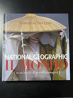 Il mondo in un secolo di grandi immagini. National Geographic 2003.
